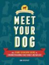 Meet Your Dog: Understanding Behavior Guide 7X12