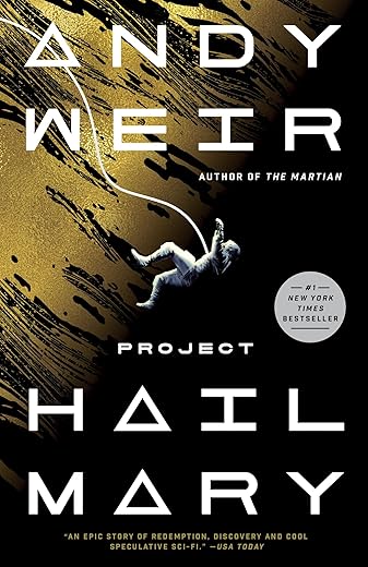 Project Hail Mary: A Novel By Andy Weir