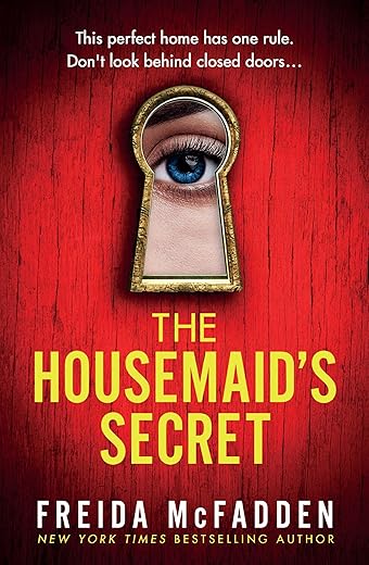 The Housemaid's Secret By Frieda McFadden