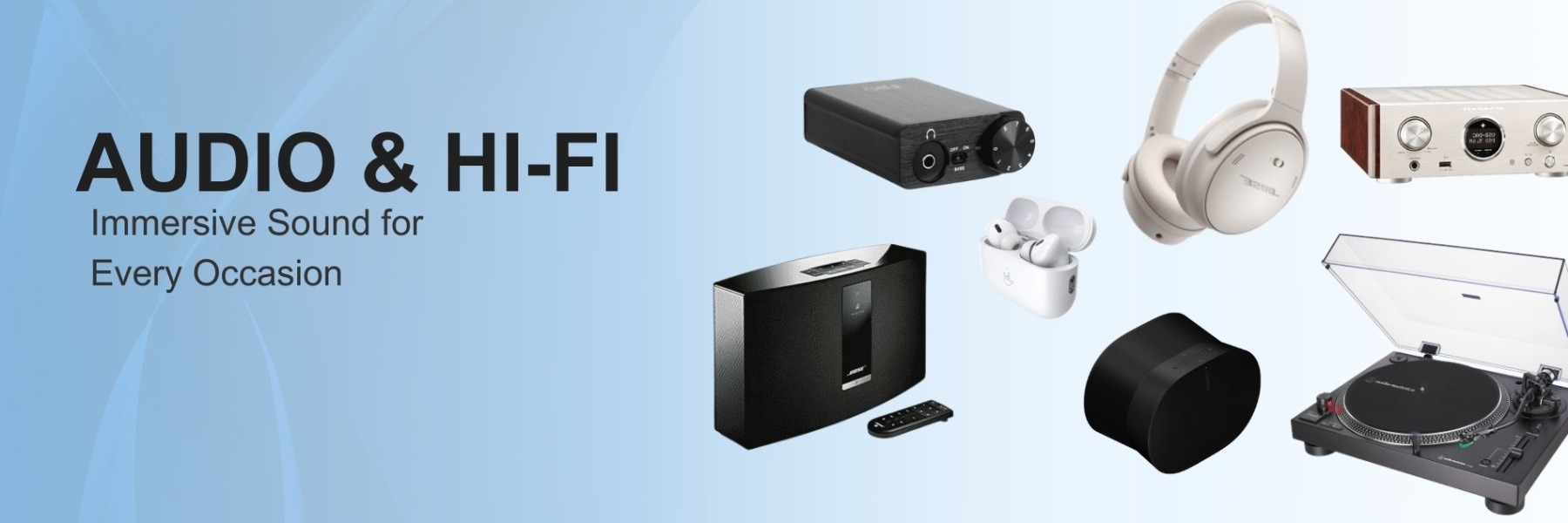 Audio & Hi-Fi Products