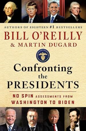 Confronting The Presidents: No Spin Assessments