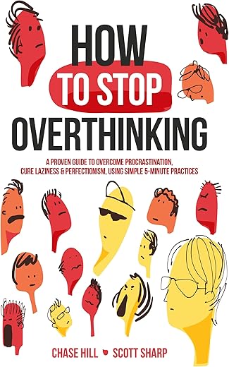 How To Stop Overthinking: 7-Step Plan