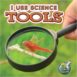 I Use Science Tools Children’s Book