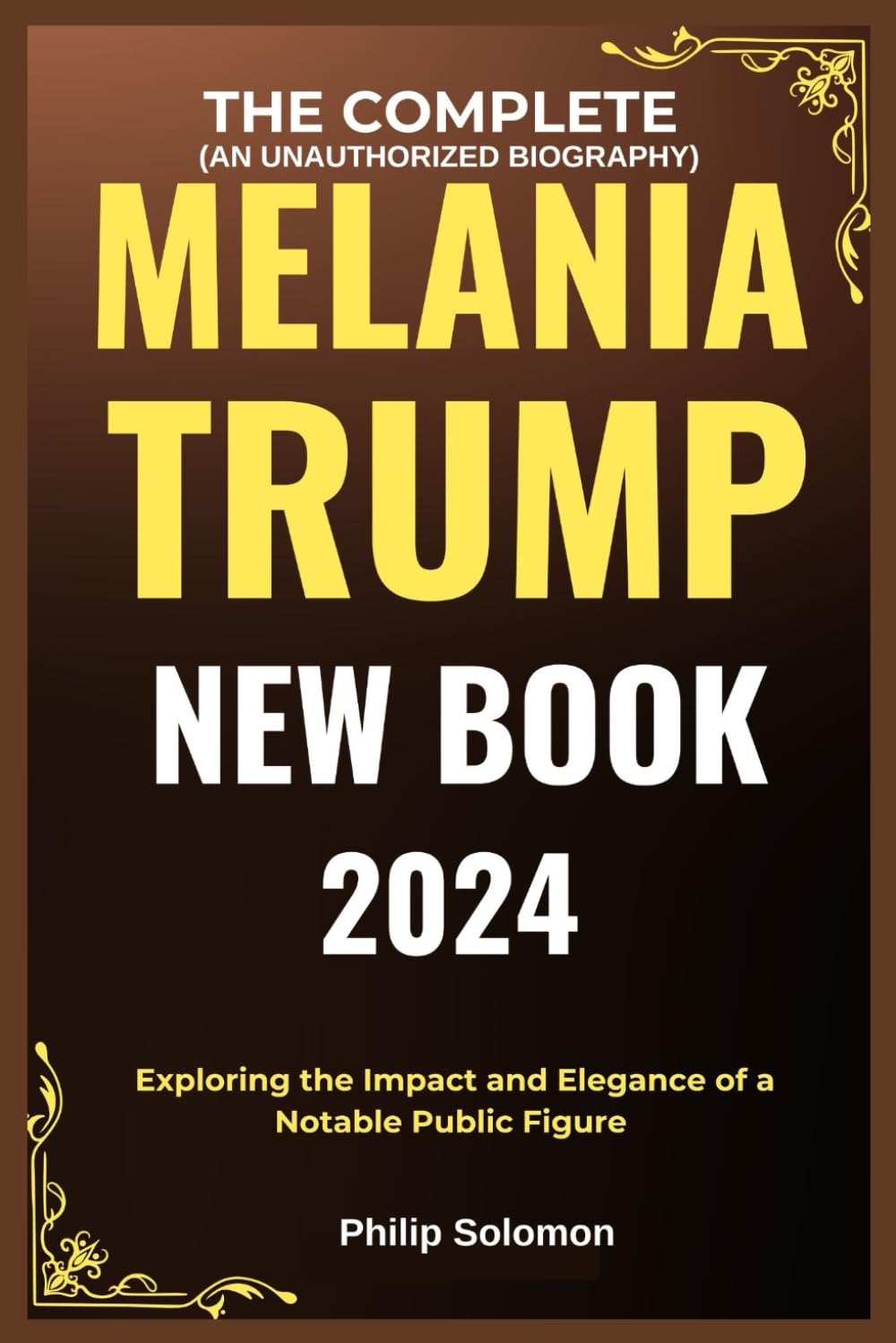Melania Trump Biography 2024 Book