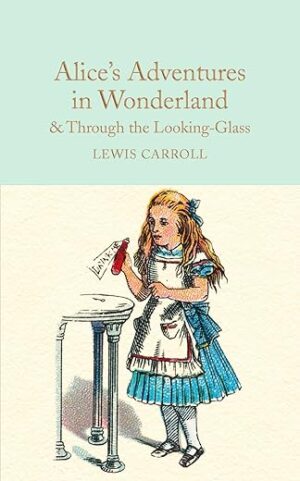 Alice’s Adventures In Wonderland By Lewis Carroll