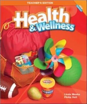 Macmillan/Mcgraw-Hill Health & Wellness: Teacher’s Edition Grade 1 (Elementary Health)