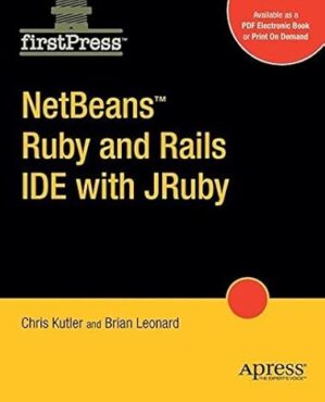 NetBeans Ruby And Rails IDE With JRuby By Chris Kutler