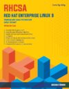 RHCSA Red Hat Enterprise Linux 9: Training And Exam Preparation Guide By Author’s Name