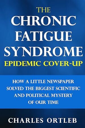 The Chronic Fatigue Syndrome Epidemic Cover-up by Author’s Name