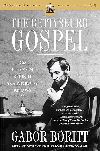 The Gettysburg Gospel: The Lincoln Speech That Nobody Knows