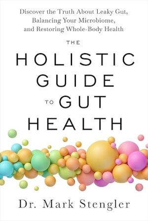 The Holistic Guide To Gut Health By Author’s Name
