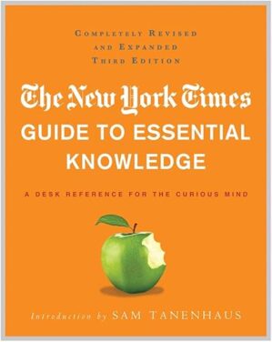 The New York Times Guide To Essential Knowledge By Author’s Name