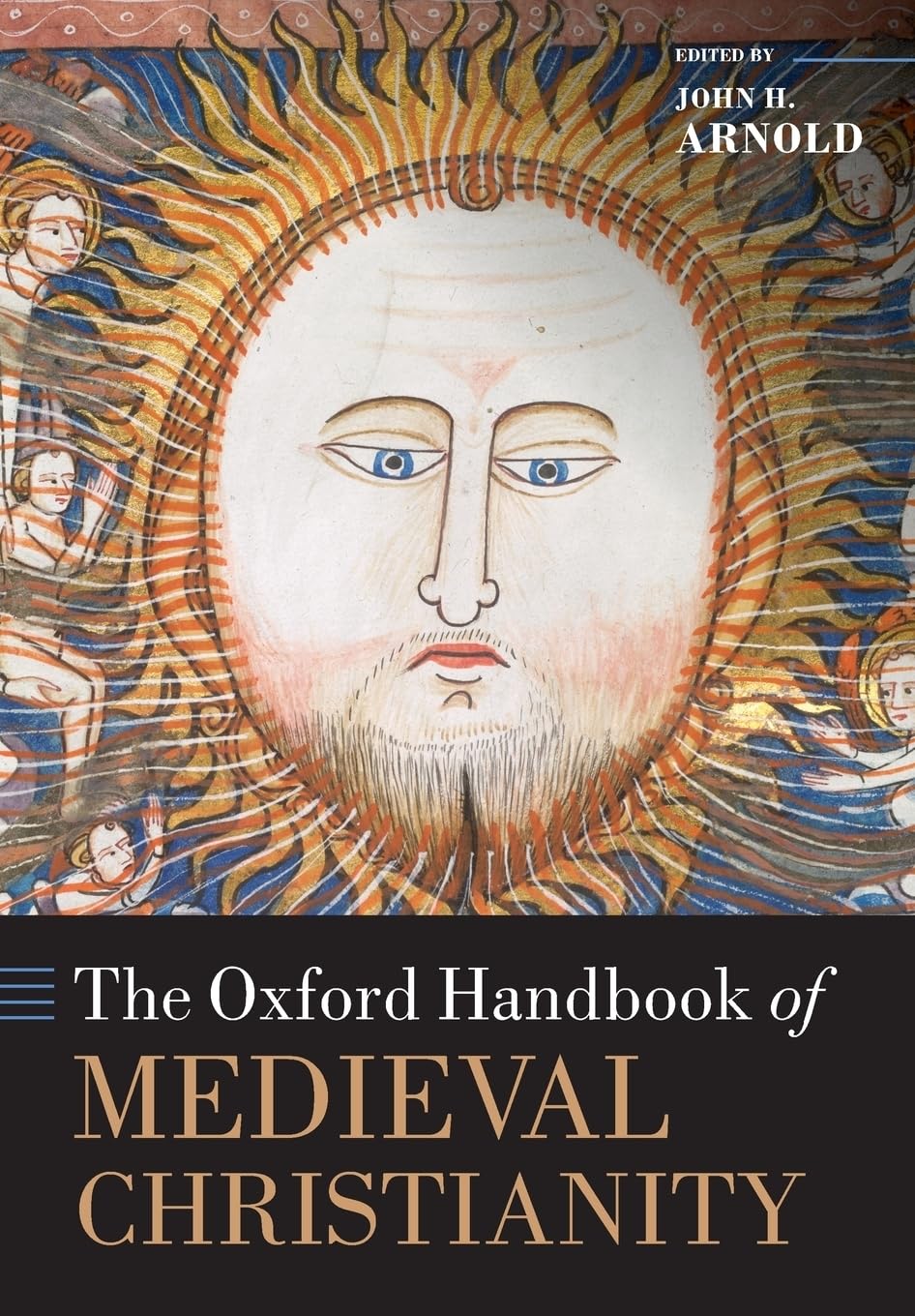 The Oxford Handbook Of Medieval Christianity By John H. Arnold