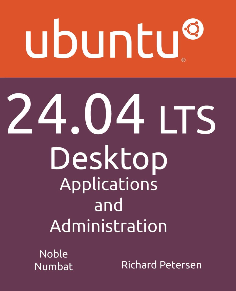Ubuntu 24.04 LTS Desktop: Applications and Administration