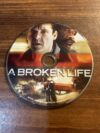 A Broken Life (DVD, 2008) Tom Sizemore Disc Only Free Shipping