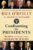 Confronting The Presidents: No Spin Assessments From Washington To Biden By David R. Locke