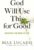 God Will Use This for Good: Surviving the Mess of Life by Max Lucado
