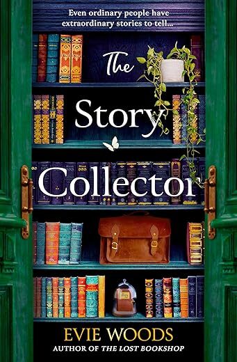 The Story Collector: A New Magical Dual Timeline Romance Novel By Author’s Name