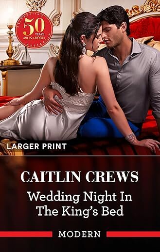Wedding Night In The King’s Bed by Maisey Yates